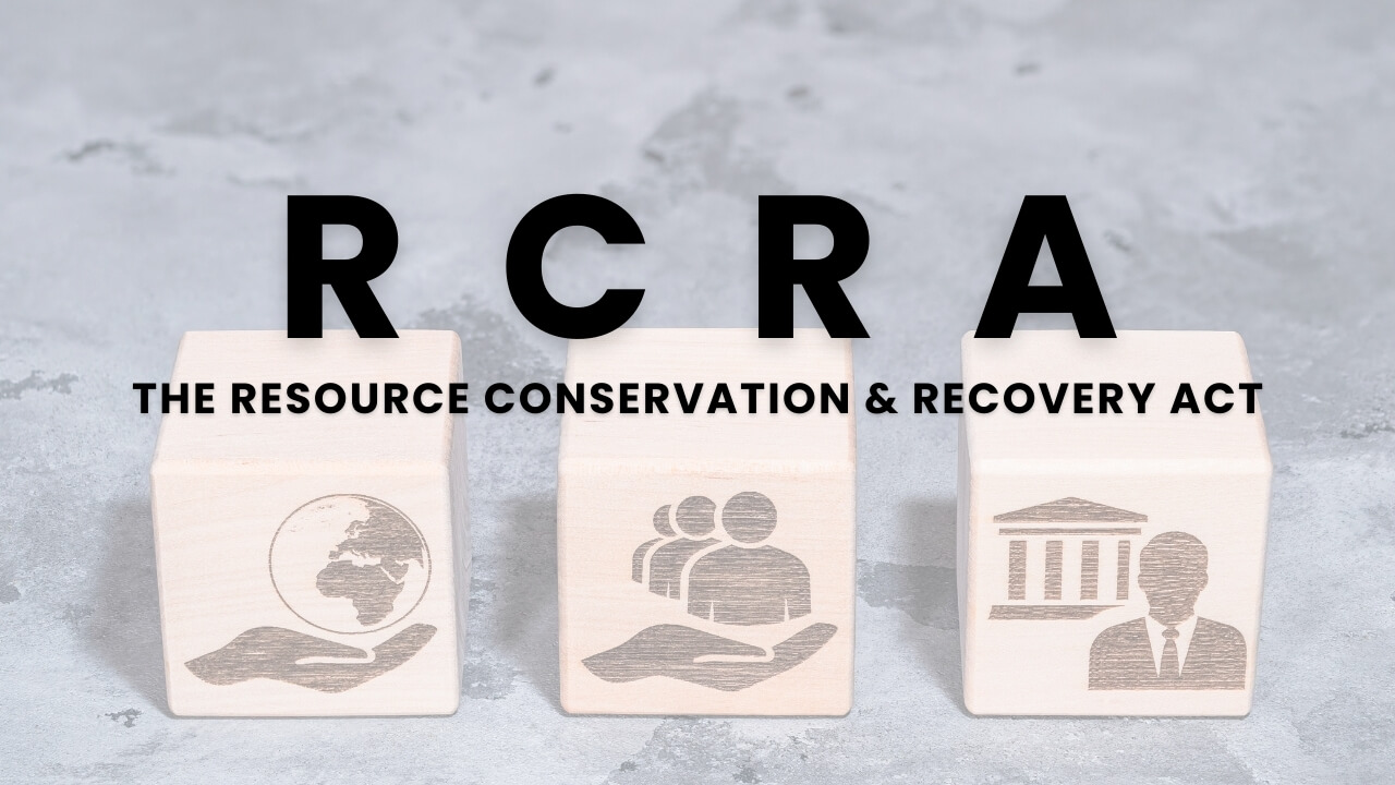 RCRA's Impact: How It Protects Our Environment & Waste - OSHA Outreach ...