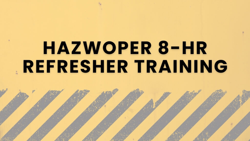 Importance of Hazwoper 8 Hour Training | OSHA